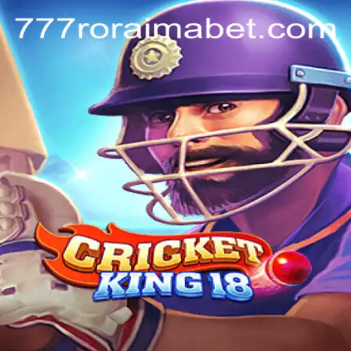 Discover the Thrills of CricketKing18 and 777Roraima.Com
